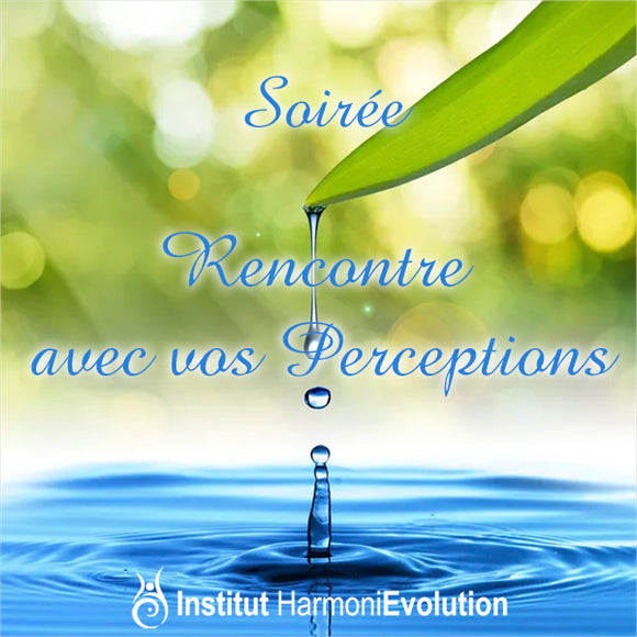 Soirée Rencontre avec vos Perceptions du 15/04/25